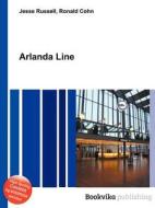 Arlanda Line edito da Book On Demand Ltd.