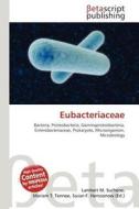 Eubacteriaceae edito da Betascript Publishing