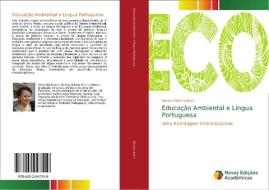 Educação Ambiental e Língua Portuguesa di Rosário Ribeiro-Alves edito da Novas Edições Acadêmicas