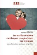Les malformations cardiaques congénitales: cas cliniques di Redha Lakehal, Jalaleddinne Omar Bouhidel edito da Éditions universitaires européennes