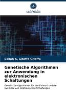 GENETISCHE ALGORITHMEN ZUR ANWENDUNG IN di SABAH A. GI GITAFFA edito da LIGHTNING SOURCE UK LTD