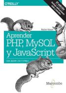 Aprender PHP, MySQL y JavaScript di Robin Nixon edito da Marcombo