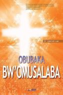 Obubaka Bw'omusalaba: The Message of the Cross (Luganda) di Jaerock Lee edito da URIM PUBN