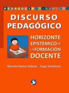 Discurso Pedagogico di Marcela Gomez Sollano edito da Editorial Terracota