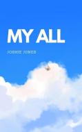 My All di Joshie Jones edito da Blurb