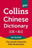 Collins GEM Chinese Dictionary di Collins Dictionaries edito da HarperCollins Publishers