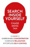 Search Inside Yourself di Chade-Meng Tan edito da HarperCollins Publishers