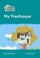 Level 3 - My Treehouse di Mary Roulston edito da Harpercollins Publishers