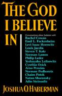 The God I Believe In di Joshua O. Haberman edito da Simon & Schuster