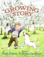 The Growing Story di Ruth Krauss edito da HARPERCOLLINS