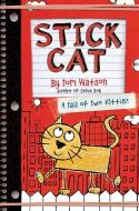 Stick Cat di Tom Watson edito da HarperCollins Publishers Inc