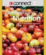 Connect Plus Nutrition with Learnsmart Access Card for Contemporary Nutrition: A Functional Approach di Gordon Wardlaw, Anne Smith edito da McGraw-Hill Science/Engineering/Math