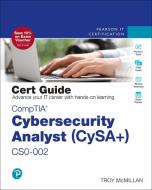 Comptia Cybersecurity Analyst (Cysa+) Cs0-002 Cert Guide di Troy Mcmillan edito da PEARSON IT CERTIFICATION