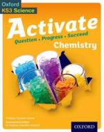 Activate Chemistry Student Book di Philippa Gardom Hulme edito da OUP Oxford