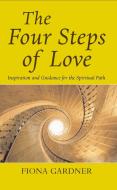 Four Steps of Love di Fiona Gardner edito da Darton,Longman & Todd Ltd