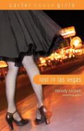 Lost in Las Vegas di Melody Carlson edito da Zondervan