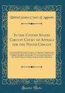 In the United States Circuit Court of Appeals for the Ninth Circuit: Commercial Pacific Cable Company, a Corporation Organized and Existing Under and di United States Court of Appeals edito da Forgotten Books