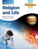 Edexcel Gcse Religious Studies Religion And Life Revision Guide di Sarah K. Tyler, Gordon Reid edito da Hodder Education