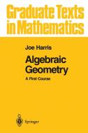 Algebraic Geometry di Joe Harris edito da Springer New York