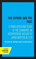 The Future And The Past edito da University Of California Press