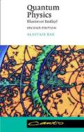 Quantum Physics di Alastair I. M. Rae edito da Cambridge University Press