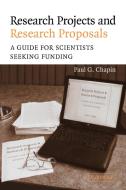 Research Projects and Research Proposals di Paul G. Chapin edito da Cambridge University Press