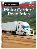 Rand McNally 2024 Deluxe Motor Carriers' Road Atlas di Rand Mcnally edito da RAND MCNALLY