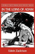 In the Loins of Adam di Edwin Zackrison edito da iUniverse