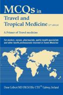 McQs in Travel and Tropical Medicine di Dom Colbert edito da iUniverse