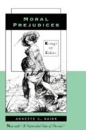 Moral Prejudices di Annette C. Baier edito da Harvard University Press