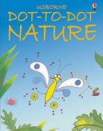 Dot to Dot Nature di Karen Bryant-Mole edito da Usborne Publishing Ltd