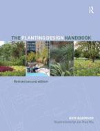 The Planting Design Handbook di Nick Robinson edito da Taylor & Francis Ltd