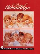 Bit of Brundage: The Illustration Art of Frances Brundage di Sarah Steier edito da Schiffer Publishing Ltd