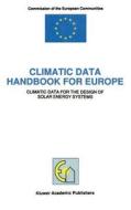 Climatic Data Handbook for Europe di Commission of the European Communities edito da Springer Netherlands