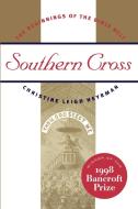 Southern Cross: The Beginnings of the Bible Belt di Christine Leigh Heyrman edito da UNIV OF NORTH CAROLINA PR