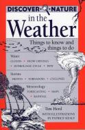 Discover Nature in the Weather di Tim Herd edito da Stackpole Books