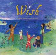 Wish di Roseanne Thong, Elisa Kleven edito da Chronicle Books