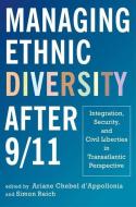 Managing Ethnic Diversity After 9 edito da RUTGERS UNIV PR