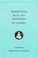 Ramayana Book Two: Ayodhya di Valmiki edito da Clay Sanskrit