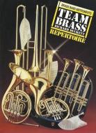 Team Brass. Band Instruments Repertoire edito da Faber Music Ltd