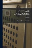 Annual Catalogue; 1926-1927 edito da LIGHTNING SOURCE INC