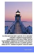 La C Te Nord Du Saint-laurent Et Le Labrador Canadien di Eugene Rouillard edito da Bibliolife