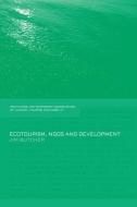 Ecotourism, NGOs and Development di Jim Butcher edito da Taylor & Francis Ltd