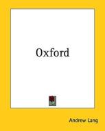 Oxford di Andrew Lang edito da Kessinger Publishing