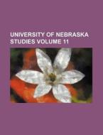 University of Nebraska Studies Volume 11 di Books Group edito da Rarebooksclub.com