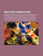 Militars Americans: Guerrers Amerindis, di Font Wikipedia edito da Books LLC, Wiki Series