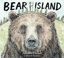 Bear Island di Matthew Cordell edito da FEIWEL & FRIENDS