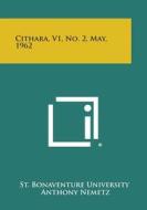 Cithara, V1, No. 2, May, 1962 edito da Literary Licensing, LLC