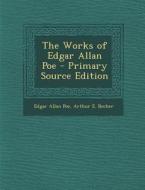 The Works of Edgar Allan Poe di Edgar Allan Poe, Arthur E. Becher edito da Nabu Press