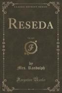 Reseda, Vol. 1 Of 3 (classic Reprint) di Mrs Randolph edito da Forgotten Books
